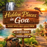 Hidden Places in Goa: Secret Spots Locals Love